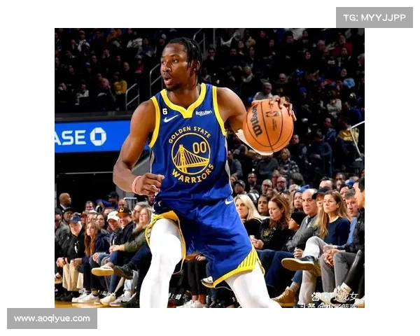 库明加崛起如何助力勇士冲击联盟前五的战术布局与体系调整